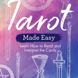 Tarot Made Easy | Beginner's Guide to Tarot Reading